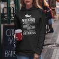 Weekend Forecast Horse Racing Chance Of Drinking Women Hoodie Unique Gifts
