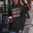 Admit It You'll Low Key Miss Me Bruh Teacher For Him Women Hoodie Funny Gifts