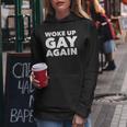 Lgbtq Rainbow Woke Up Gay Again Women Hoodie Unique Gifts
