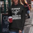 I'm Afraid Of Talking To Entrenamiento Satírico Sudadera con capucha para mujer Regalos divertidos
