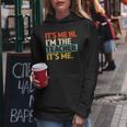 Its Me Hi Im The Teacher Its Me Back To School Womens Women Hoodie Unique Gifts