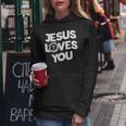 Jesus Loves You Religious Christian Faith Women Hoodie Unique Gifts