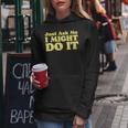 Just Ask Me I Might Do It Dare Minimalist Ironic 80S Women Hoodie Unique Gifts