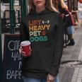 Lift Heavy Pet Dogs Gym Workout Pet Lover Canine Women Women Hoodie Unique Gifts