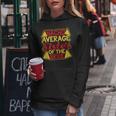 Nacho Average Sister Of The Bride Wedding Engagement Women Hoodie Unique Gifts