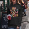 You Need To Calm Down Groovy Retro Cute Quote Women Hoodie Personalized Gifts
