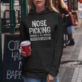 Nose Picking Is My Favorite Sport Sarcastic Humor Women Hoodie Unique Gifts