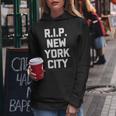 Rip New York City Saying Sarcastic Novelty Nyc Women Hoodie Unique Gifts