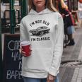 I'm Not Old I'm Classic Car Retro Graphic Women Hoodie Funny Gifts