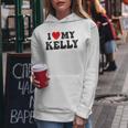 I Love My Kelly Valentine Red Heart Love Kelly Women Hoodie Personalized Gifts