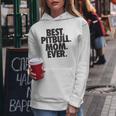 Pitbull Mom Best Pitbull Mom Ever Women Hoodie Unique Gifts