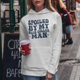 Spoiled By My Blue Collar Man Groovy Wife On Back Women Hoodie Funny Gifts