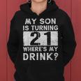 21St Birthday Dad Mom 21 Year Old Son Matching Family Women Hoodie