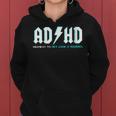 Adhd Highway To Hey Look A Squirrel Adhd Women Hoodie