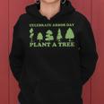Arbor Day Tree Care Plant More Trees Women Hoodie