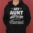 My Aunt Is Getting Married Wedding Marry Uncle Niece Nephew Women Hoodie