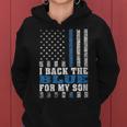 I Back The Blue For My Son Proud Police Mom Dad Parents Women Hoodie