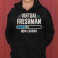 Back To School Freshman Virtual 9Th Grade Now Loading Women Hoodie