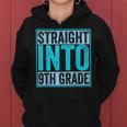 Back To School Straight Into 9Th Grade Women Hoodie
