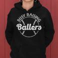 Baseball Dad Busy Raising Ballers Mom Of Baseball Players Women Hoodie