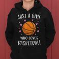 Basketball For Girls Just A Girl Who Loves Basketball Women Hoodie