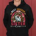 Best Chicken Sister Ever Mother's Day Flowers Rainbow Farm Women Hoodie