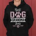 Best Dog Grandma Ever Dog Grandma Women Hoodie