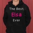 The Best Elsa Ever Quote For Named Elsa Women Hoodie
