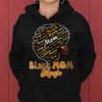 Black History Month Black Mom Magic Melanin Women Hoodie