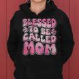 Blessed To Be Called Mom Mother's Day Groovy Women Hoodie