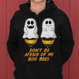 Boo Bees Don't Be Afraid Of My Boo Bees For Women Women Hoodie