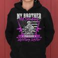 My Brother Has Your Back Proud Military Sister Army Sibling Women Hoodie