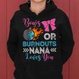 Burnouts Or Bows Nana Loves You Gender Reveal Party Baby Women Hoodie