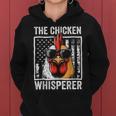 The Chicken Whisperer Farmer Animal Farm For Women Women Hoodie