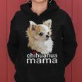 Chihuahua Mama Chihuahua Long Haired Mom Mommy Chiwawa Dog Women Hoodie