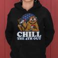 Chill The 4Th Out Patriotic Fourth Of July Sloth Women Hoodie