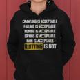 Crawling Is Acceptable Falling Pucking Crying Pain Quitting Women Hoodie