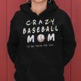 Crazy Baseball Mom Baseball Lover Women Hoodie