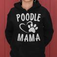 Cute Poodle Mama Dog Lover Apparel Pet Caniche Mom Women Hoodie
