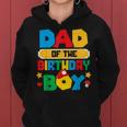 Dad Of The Birthday Boy Game Gaming Dad And Mom Family Women Hoodie