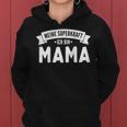 Damen Meine Superkraft Ich Bin Mama Spruch Raglan Kapuzenpullover für Damen