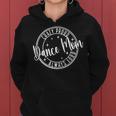 Dance Mom Crazy Proud Always Loud Dance Competition Dance Women Hoodie