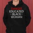 Danger Educated Black WomanWomen Hoodie