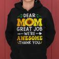 Dear Mom Great Job We're Awesome Thank Mother's Day Floral Women Hoodie