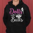 Dolls With Balls Bowling Girls Trip Team Bowler Women Hoodie