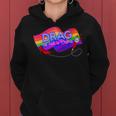 Drag Is Not A Crime Lgbt Gay Pride Rainbow Equality Women Hoodie