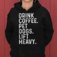 Drink Coffee Pet Dogs Lift Heavy Gym Apparel Vintage Women Hoodie