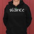 Drinking Slainte Cheers Good Health Ireland Irish Women Hoodie