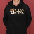 E Mc² Energy Equal Milk And Coffee Quote Women Hoodie