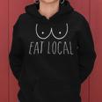 Eat Local Normalize Breastfeeding Mama Baby Shower Milk Women Hoodie